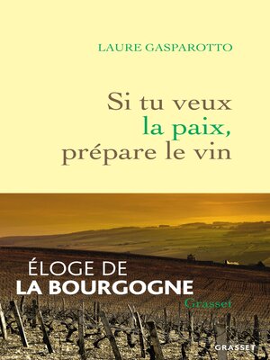 cover image of Si tu veux la paix, prépare le vin